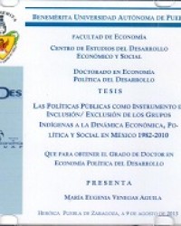 Las políticas públicas como instrumentos de la inclusión/exclusión de los grupos indígenas a la dinámica económica, política y social en México 1982-2012